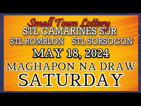 STL CAMARINES, STL ROMBLON , STL SORSOGON RESULT TODAY DRAW MAY 18, 2024