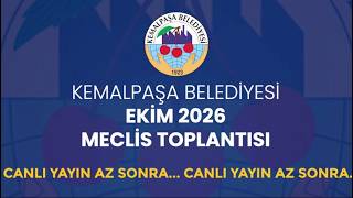 Kemalpaşa Belediyesi Ekim 2026 Meclis Toplantısı