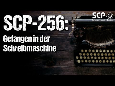 SCP-256: Gefangen in der Schreibmaschine | German Creepypasta (Grusel, Horror, Hörbuch) DEUTSCH