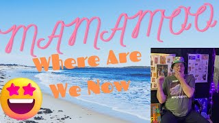 The Saturday BIGZ!!  MAMAMOO - Where Are We Now..MV..