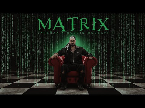 Jarshaa Ft. Hosein Mousavi | Matrix