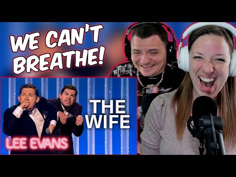 OUR FIRST TIME REACTING To Lee Evans - Talking About The Wife