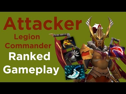 Attacker Legion Commander 7100+ Ranked Gameplay