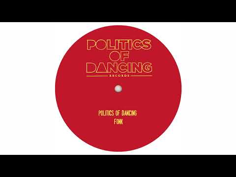 Politics Of Dancing - Fonk [POD033]