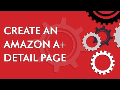 Create an Amazon A+ Detail Page