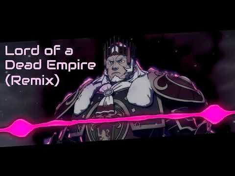 Lord of a Dead Empire (Remix) - Fire Emblem Echoes: Shadows of Valentia