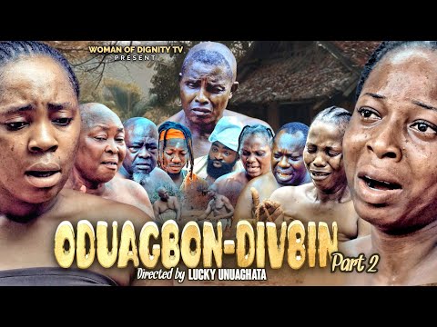 ODUAGBON-DIVBIN PART 2 LATEST EDO BENIN 2024