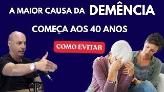 DEMÊNCIA: Ainda há Tempo de EVITAR || Dr. Moacir Rosa