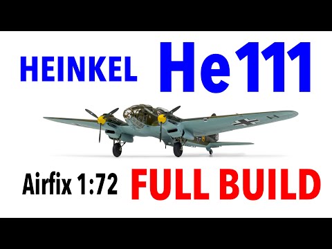 AIRFIX HEINKEL 111 1/72 scale model kit - how to make it!