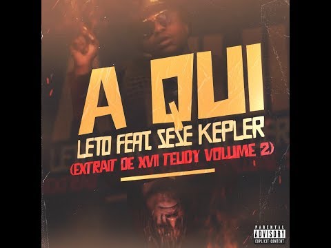 Kepler X Leto - A Qui ? [Extrait de XVII Teudy Vol.2 ]