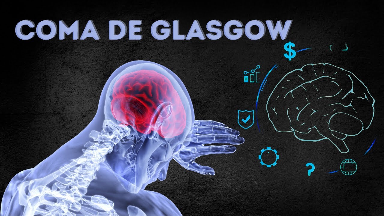 ESCALA DE COMA DE GLASGOW - Saiba Como Identificar a Gravidade de um TCE