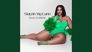 Slay In My Lane