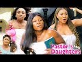 PASTORS DAUGHTERS SEASON 1 NEW MOVIE 2019 LATEST NIGERIAN NOLLYWOOD MOVIE
