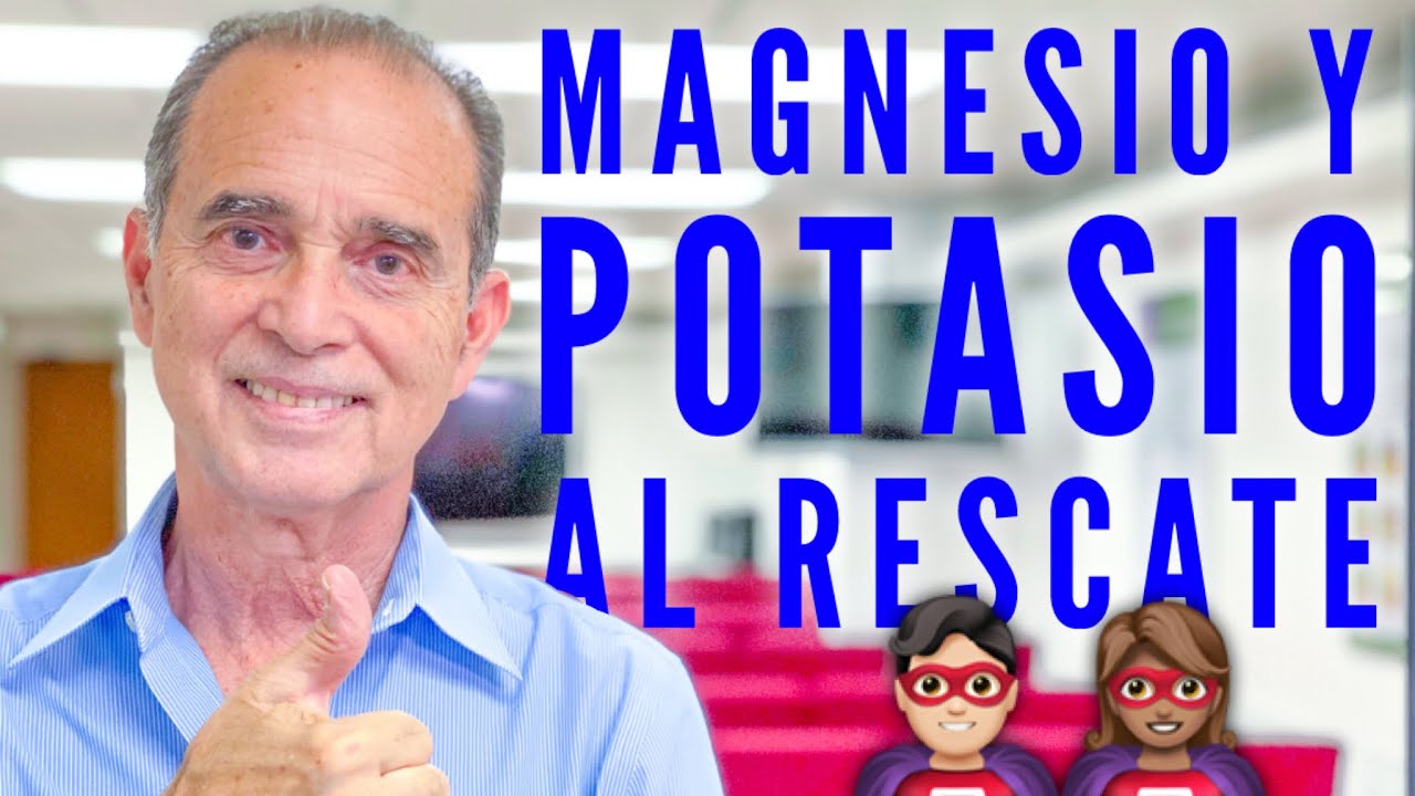 Magnesio Y Potasio Al Rescate