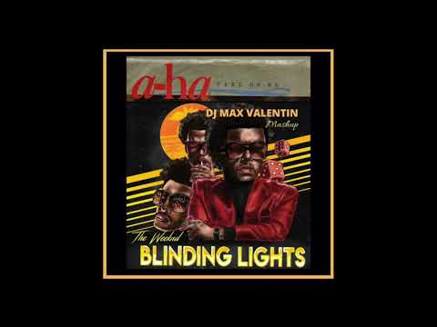 The Weeknd - A-Ha- Blinding Lights - Take on Me (Dj Max Valentin Mashup)