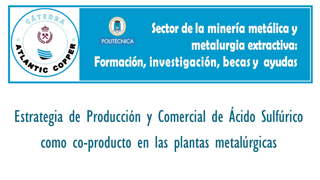 Estrategia de producción y comercial de ácido sulfúrico como co-producto en las plantas metalúrgicas