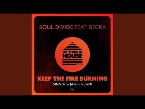 Keep The Fire Burning (Sinner & James Remix)