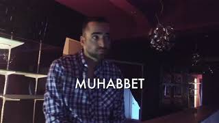 Muhabbet  Yandım Official video