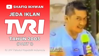 Download lagu Jeda Iklan TVRI (Tahun 2003) | Part 1 mp3 Download lagu Jeda Iklan TVRI (Tahun 2003) | Part 1 mp3