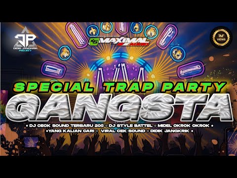 DJ GANGSTA TRAP PARTY FYP TIKTOK BASS MBLER DIDIK JANGKRIK