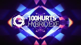 100hurts - Hybrid.exe [Bassweight Records]