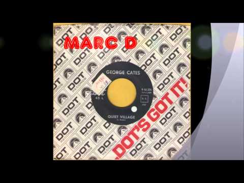 GEORGE CATES - QUIET VILLAGE - DOT 9 16 376
