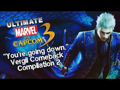 "You're going down." Vergil Comeback Compilation 2 - UMvC3