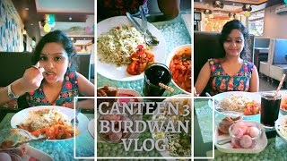 2nd Time Food Vlog Canteen 3 || C3  || Canteen 3 burdwan || Food Vlog burdwan