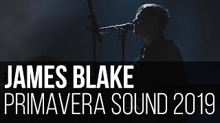 James Blake - Can&#39;t Believe the Way We Flow (Primavera Sound 2019 / Barcelona - Espanha)
