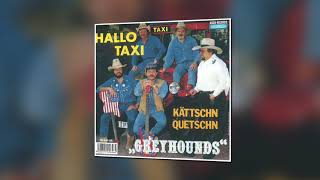Greyhounds - Hallo Taxi