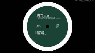 Vex'd - 3rd Choice (Loefah Remix)