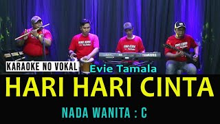 Download lagu HARI - HARI CINTA |  KARAOKE EVIE TAMALA mp3