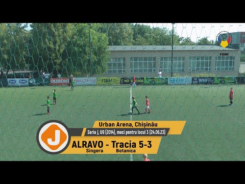 (Goluri) ALRAVO - Tracia Botanica 5-3 (24.06.2023) Seria J, U9 (2014), meci pentru locul 3