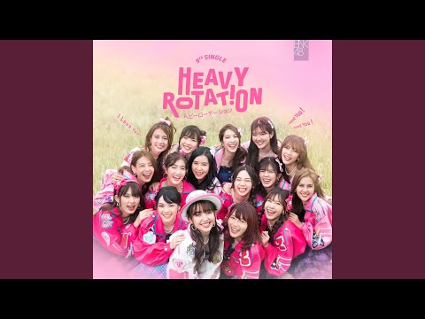 Heavy Rotation
