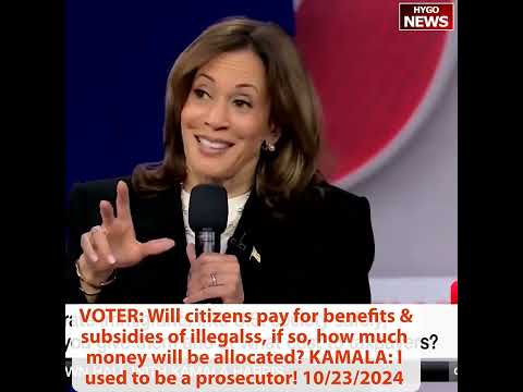 Q: how much money will be for benefits & subsidies of illegals? KAMALA: I used to be a prosecutor!