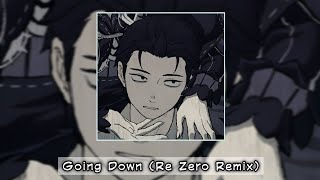 Going Down (Re Zero Remix) - XXXTENTACION