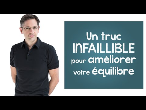 Exercice d' équilibre : un truc INFAILLIBLE pour améliorer rapidement votre équilibre