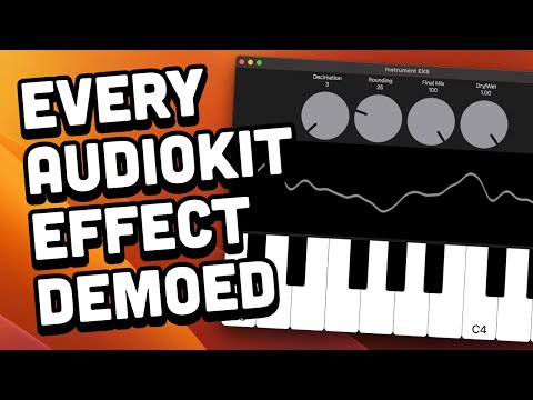 I Played ALL the AudioKit Effects So You Don’t Have To