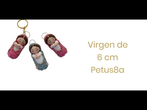 Virgen 6 cm, bautizó, primera comunión, llaveros, Amigurumis by Petus