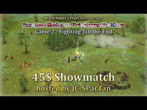 45$ Showmatch: Fox+Joe+Shelty vs. Ert+HerroOP+iCaro, G2 - Fighting Till the End - Age of Mythology
