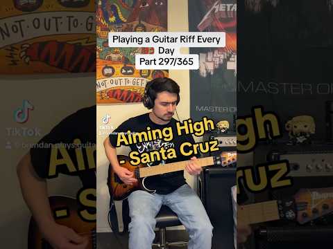 Playing a Guitar Riff Every Day Part 297/365: Aiming High - Santa Cruz