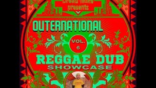 Outernational Reggae Dub Showcase Vol. 6