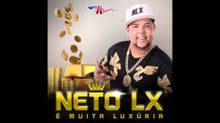 Neto LX / Part. Filipe Escandurras - Xilepe