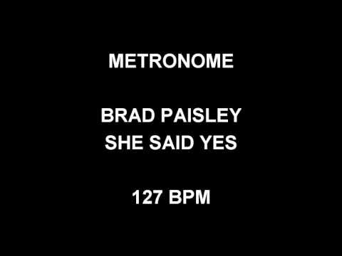 METRONOME 127 BPM Brad Paisley SHE SAID YES