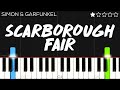 Simon & Garfunkel - Scarborough Fair | EASY Piano Tutorial