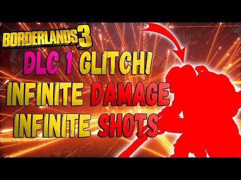 Borderlands 3 DLC 1 GLITCH! INFINITE Damage! INFINITE Shots! INSTANT KILL ANYTHING! After Patch!