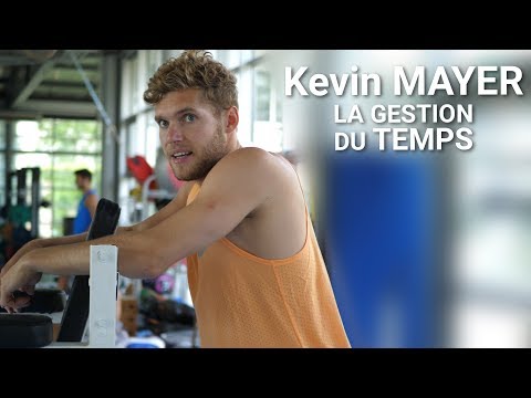 Kevin MAYER - Episode 5 - LA GESTION DU TEMPS