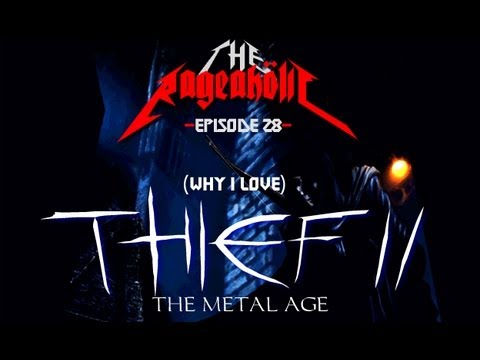 Thief II: The Metal Age, How I Love Thee - The Rageaholic