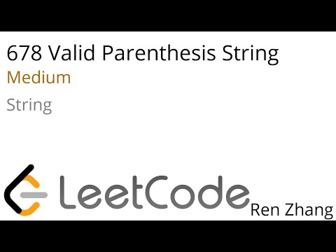 Leetcode 678 Valid Parenthesis String