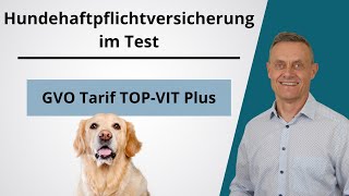 Hundeversicherung im Test - GVO Hundehaftpflicht Tarif TOP-VIT Plus